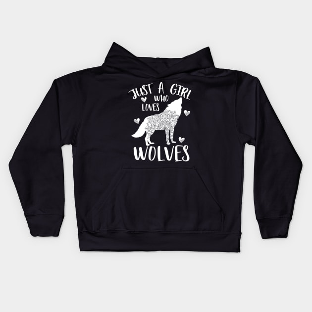 Just a girl who loves wolves Kids Hoodie by PrettyPittieShop